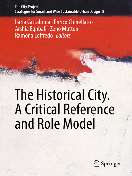 Title details for The Historical City. a Critical Reference and Role Model by Ilaria Cattabriga - Available